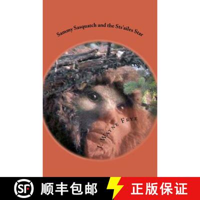 【3-4周达】Sammy Sasquatch and the Sts'ailes Star [9781928183129]