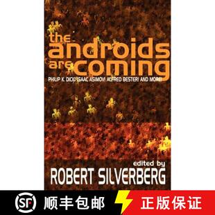 【3-4周达】The Androids Are Coming: Philip K. Dick, Isaac Asimov, Alfred Bester, and More [9781587152405]