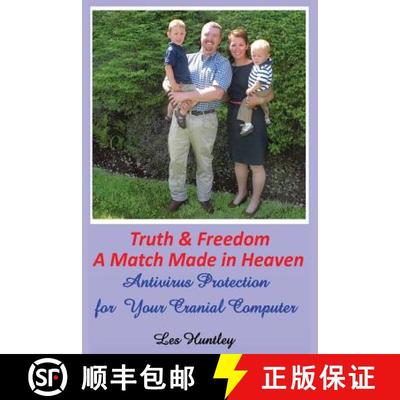 【3-4周达】Truth & Freedom A Match Made In Heaven: Antivirus Protection for Your Cranial Computer [9780615837482]
