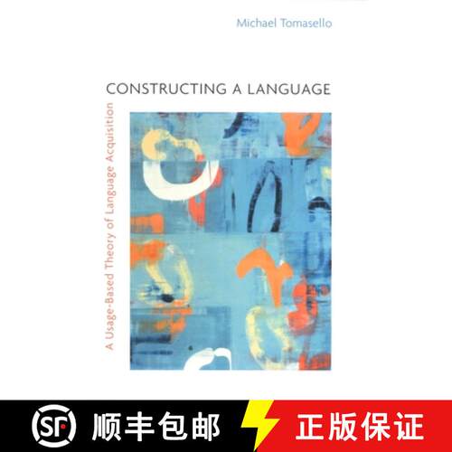 【3-4周达】The Constructing a Language: A Usage-Based Theory of Language Acquisition (Revised) [9780674017641]