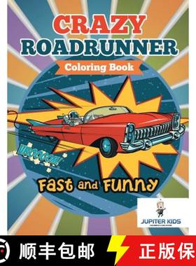 【3-4周达】Fast and Funny: Crazy Roadrunner Coloring Book [9781683267737]