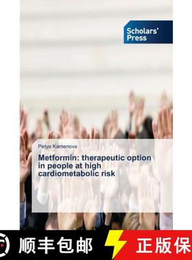 【3-4周达】Metformin: therapeutic option in people at high cardiometabolic risk [9783659842092]