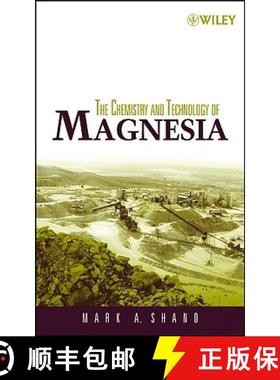 【3-4周达】The Chemistry And Technology Of Magnesia [Wiley化学工程] [9780471656036]