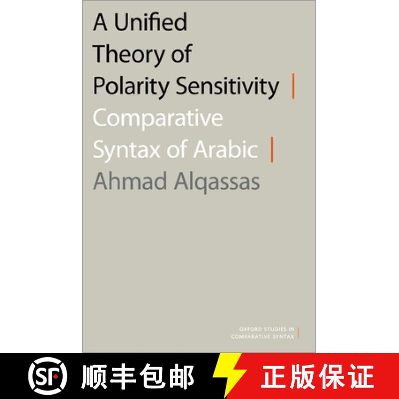 【3-4周达】A Unified Theory of Polarity Sensitivity: Comparative Syntax of Arabic [9780197554883]