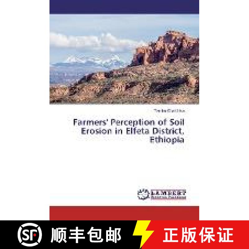 预订 Farmers' Perception of Soil Erosion in Elfeta District, Ethiopia [9783330080362]