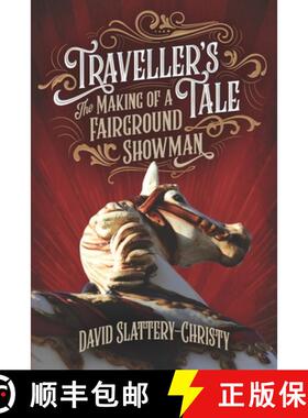 【3-4周达】Traveller's Tale: The Making Of A Fairground Showman [9781838136505]