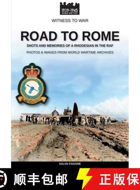 【3-4周达】Road to Rome: Shots and Memories of a Rhodesian in the RAF [9788893277730]