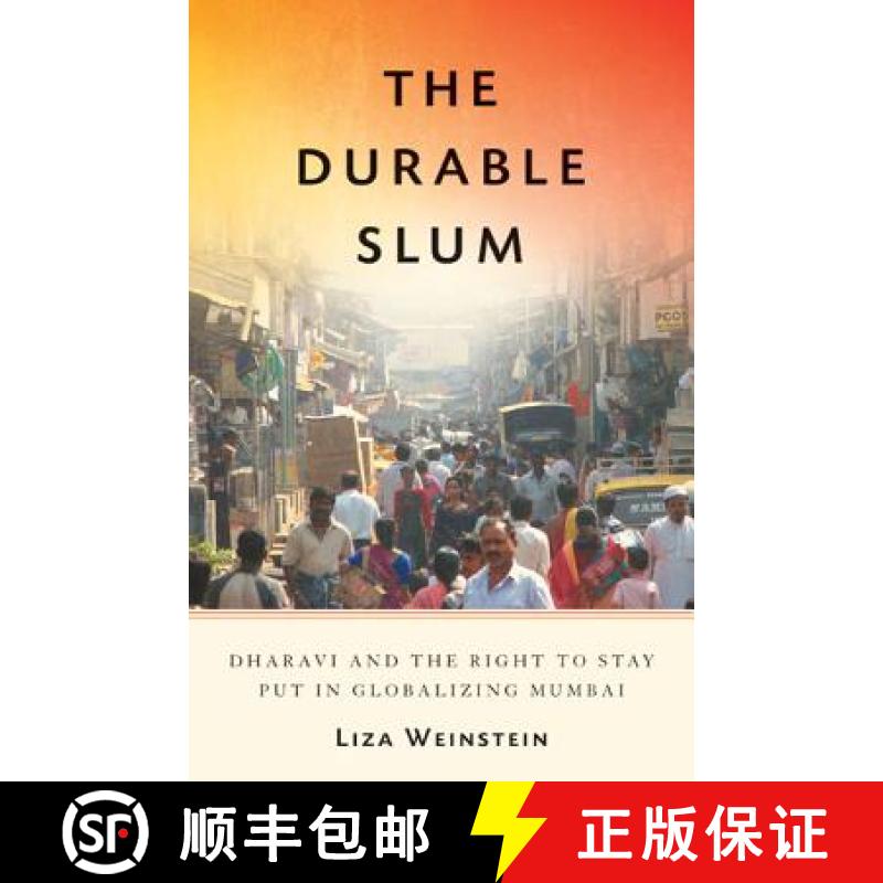 【3-4周达】The Durable Slum: Dharavi and the Right to Stay Put in Globalizing Mumbai Volume 23 [9780816683109]