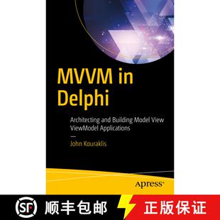【3-4周达】MVVM in Delphi : Architecting and Building Model View ViewModel Applications (1st ed.) [9781484222133]