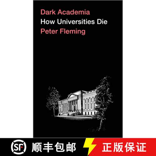 【3-4周达】Dark Academia – How Universities Die [9780745341064]