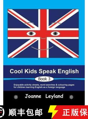 【3-4周达】Cool Kids Speak English - Book 3: Enjoyable activity sheets, word searches & colouring pag... [9781914159923]