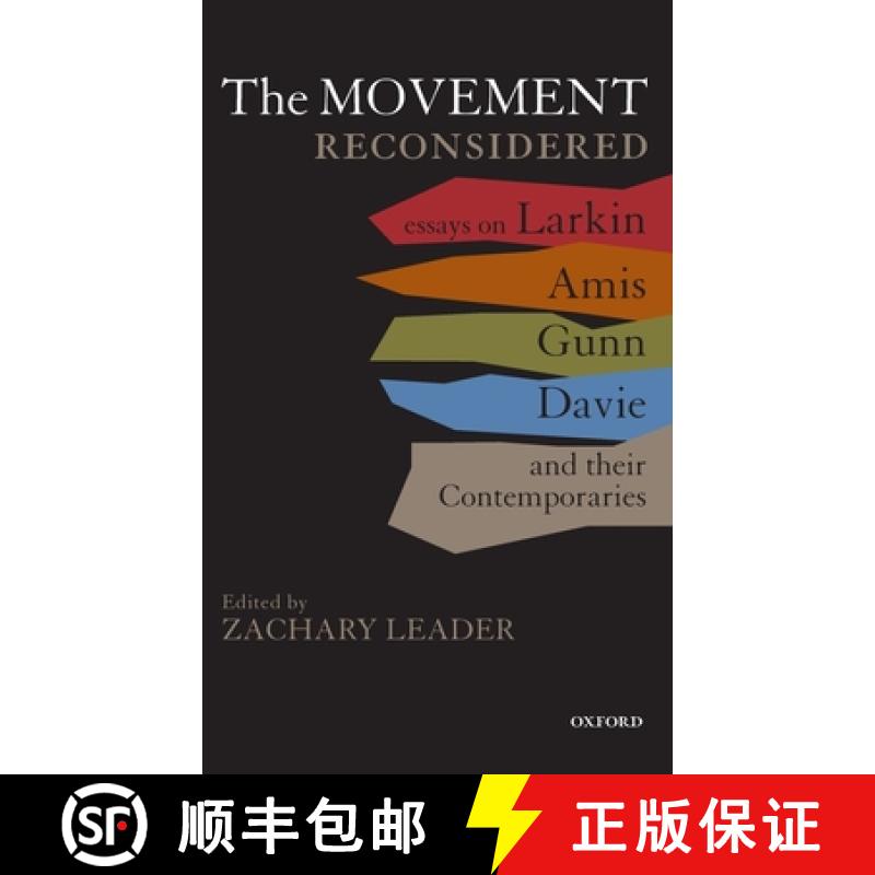 【3-4周达】The Movement Reconsidered: Essays on Larkin, Amis, Gunn, Davie and Their Contemporaries [9780199558254]