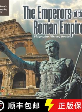 预订 The Emperors of the Roman Empire - Biography History Books | Children's Historical Biographies [9798869438393]