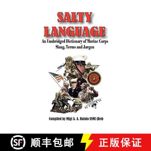 【3-4周达】SALTY LANGUAGE - An Unabridged Dictionary of Marine Corps Slang, Terms and Jargon [9780974579375]