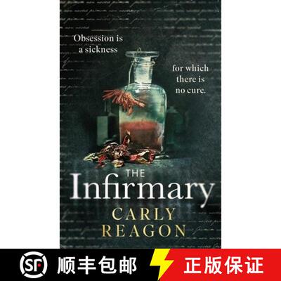 【3-4周达】精装 The Infirmary : The chilling new gothic thriller from the author of The Toll House, p... [9781408733370]