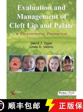 【3-4周达】Evaluation and Management of Cleft Lip and Palate : A Developmental Perspective [9781597565516]