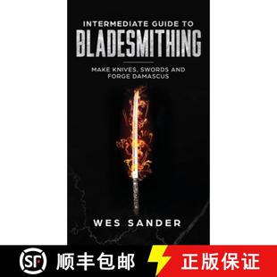 Intermediate 9781951035433 Damascus Knives 4周达 Swords Guide Forge Bladesmithing and Make