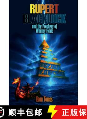 【3-4周达】Rupert Blacklock and the Prophecy of Whimsy Fickle [9781036912031]