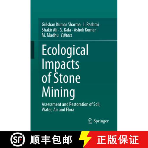 【3-4周达】精装 Ecological Impacts of Stone Mining : Assessment and Restoration of Soil, Water, Air a... [9789819747450]