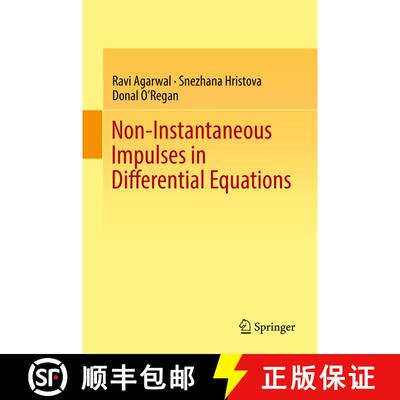 【3-4周达】Non-Instantaneous Impulses in Differential Equations (1st ed. 2017) (1st ed. 2017) (1st ed... [9783319663838]