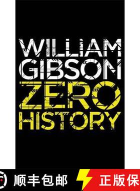 【3-4周达】Zero History : A stylish, gripping technothriller from the multi-million copy bestselling ... [9780670919550]