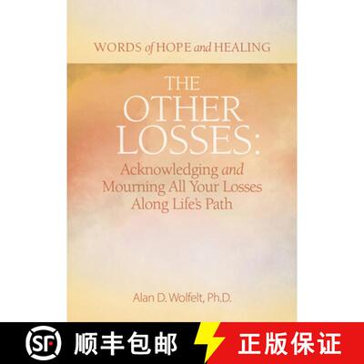 预订 The Other Losses: Acknowledging and Mourning All Your Losses Along Life's Path [9781617223259]