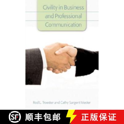 预订 Civility in Business and Professional Communication [9780820486529]