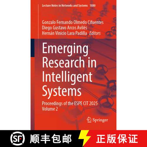 【3-4周达】Emerging Research in Intelligent Systems: Proceedings of the ESPE CIT 2025 Volume 2 [9783032198440]
