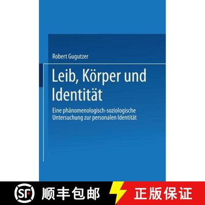 【3-4周达】Leib, Körper und Identität : Eine phänomenologisch-soziologische Untersuchung zur perso... [9783531137193]