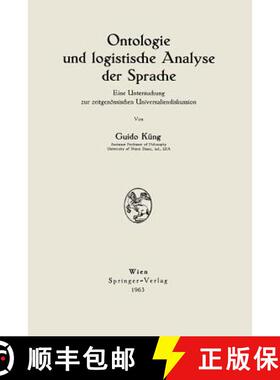 【3-4周达】Ontologie und logistische Analyse der Sprache : Eine Untersuchung zur zeitgenössischen Un... [9783211806456]