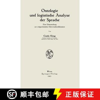 【3-4周达】Ontologie und logistische Analyse der Sprache : Eine Untersuchung zur zeitgenössischen Un... [9783211806456]