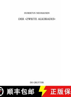 预订 Der »Zweite Alkibiades«: Untersuchungen Zu Einem Pseudoplatonischen Dialog [9783110201222]