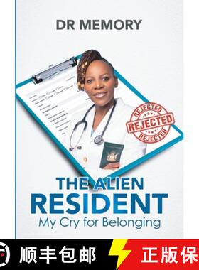 【3-4周达】The Alien Resident: My Cry for Belonging [9781300393962]