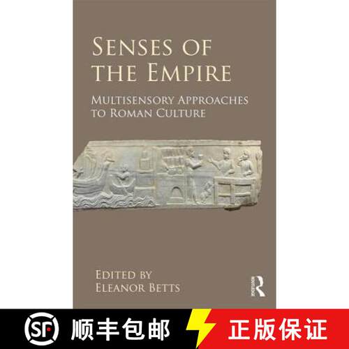 【3-4周达】精装 Senses of the Empire: Multisensory Approaches to Roman Culture [9781472446299]