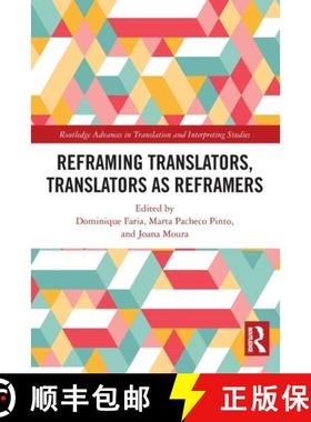 【3-4周达】Reframing Translators, Translators as Reframers [9781032027746]