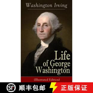 【3-4周达】Life of George Washington (Illustrated Edition): Biography of the First President of the U... [9788027331598]