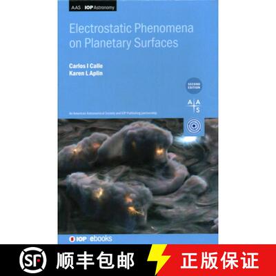 【3-4周达】Electrostatic Phenomena on Planetary Surfaces (Second Edition) [9780750338899]