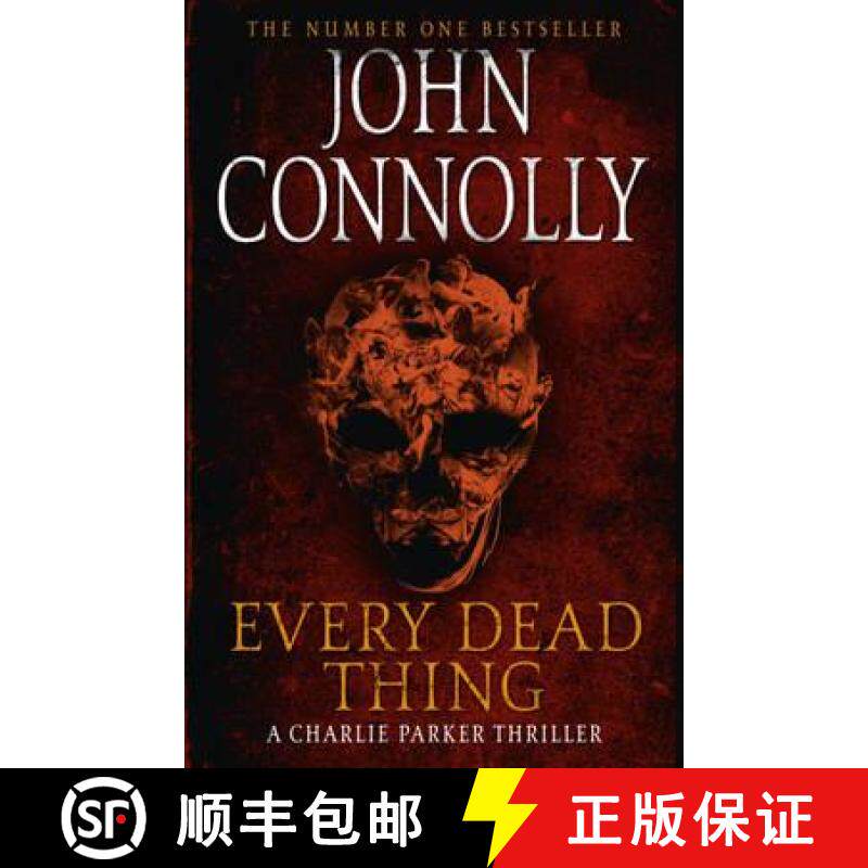 【3-4周达】Every Dead Thing : Meet Private Investigator Charlie Parker in the first novel in the awar... [9781444704686]