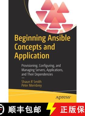 【3-4周达】Beginning Ansible Concepts and Application : Provisioning, Configuring, and Managing Serve... [9781484281727]