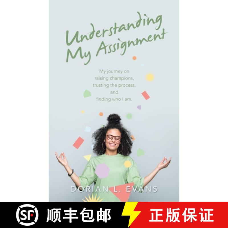 【3-4周达】Understanding My Assignment: My Journey on Raising Champions, Trusting the Process, and Fi... [9781665737555]