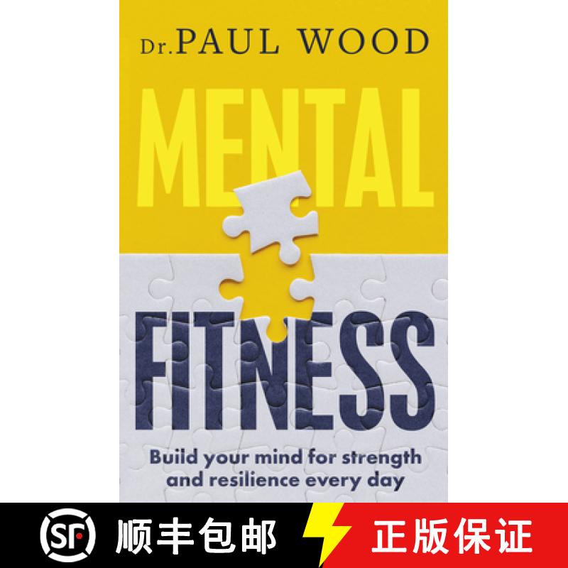 预订 Mental Fitness: How to Build Mental Strength and Fitness to Take on Life's Challenges, from Best... [9781775541677]