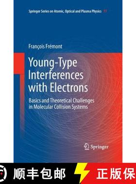 【3-4周达】Young-Type Interferences with Electrons : Basics and Theoretical Challenges in Molecular C... [9783642437908]