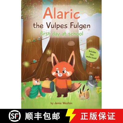 【3-4周达】Alaric, The Vulpes Fulgen, First Day at School: Aged 7+ Educational Advanced Readers, For ... [9781806239061]