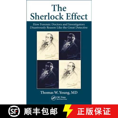 【3-4周达】精装 The Sherlock Effect: How Forensic Doctors and Investigators Disastrously Reason Like ... [9780815361947]