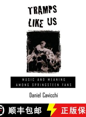 【3-4周达】Tramps Like Us: Music and Meaning among Springsteen Fans [9780195118339]