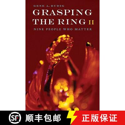 【3-4周达】Grasping the Ring II: Nine People Who Matter [9780803234000]