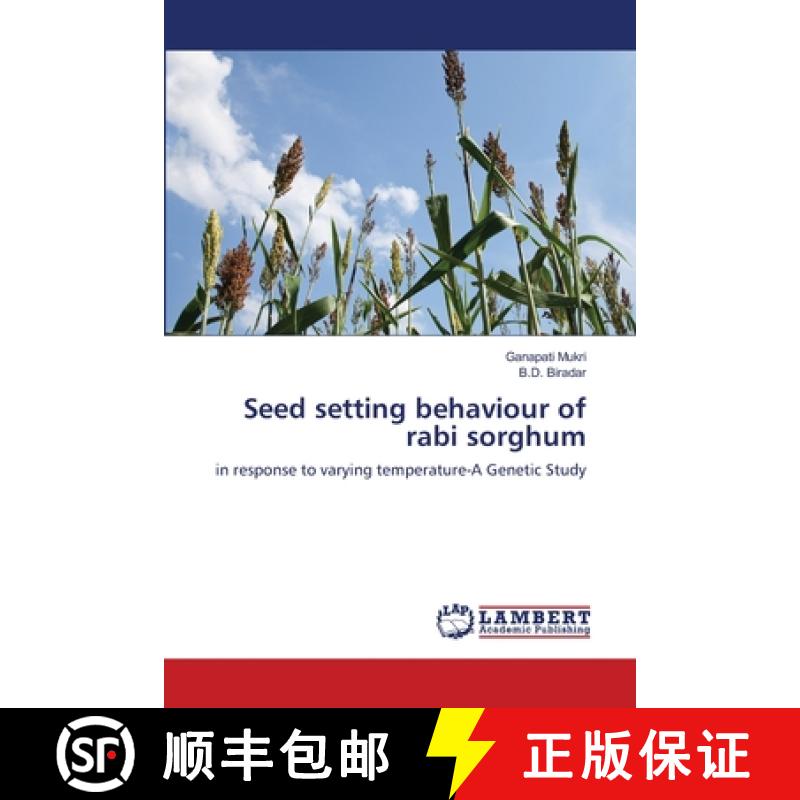预订 Seed setting behaviour of rabi sorghum [9783659171987]