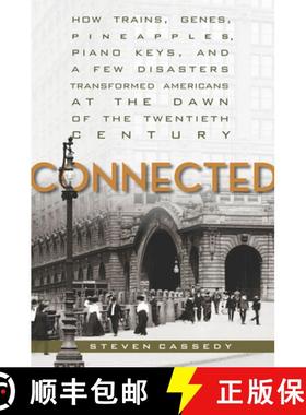 【3-4周达】Connected: How Trains, Genes, Pineapples, Piano Keys, and a Few Disasters Transformed Amer... [9780804763721]