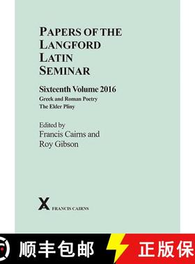 【3-4周达】Papers of the Langford Latin Seminar: Volume 16 (2016) - Greek and Roman Poetry; The Elder... [9780905205595]