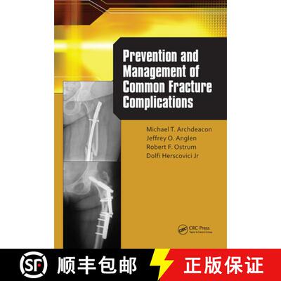 【3-4周达】精装 Prevention and Management of Common Fracture Complications [9781556429750]